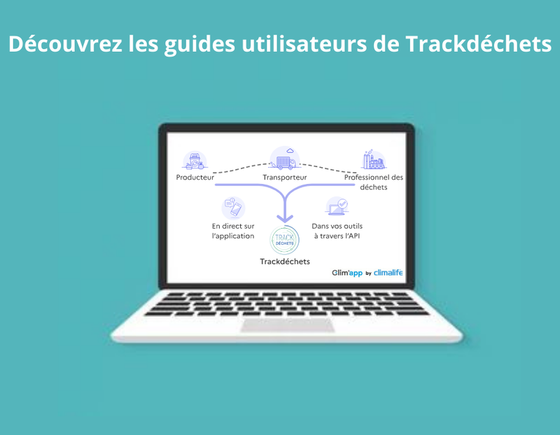 Découvrez les guides utilisateurs de Trakdéchets(2).png